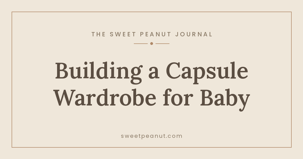 Building a Capsule Wardrobe for Baby