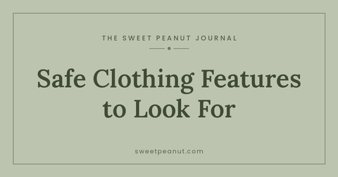Baby-Proofing the Wardrobe: Safe Clothing Features — The Sweet Peanut Journal