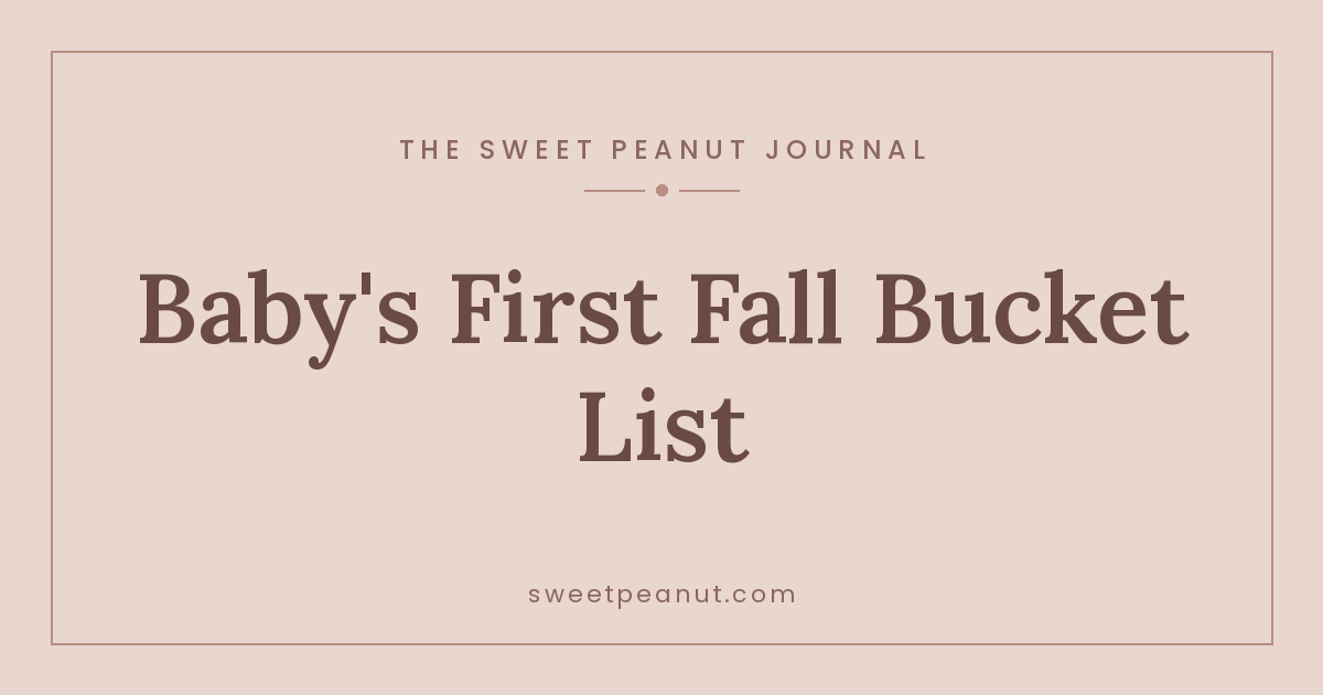 Baby's First Fall: A Seasonal Bucket List