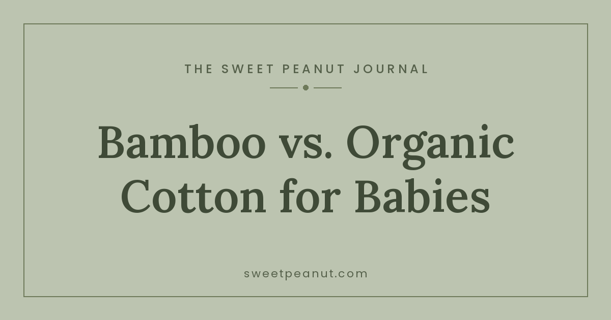 Bamboo vs. Organic Cotton for Babies