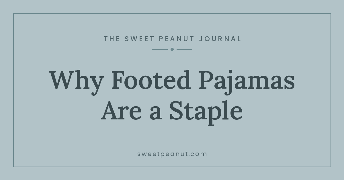 Footed Pajamas: Why They're a Newborn Staple