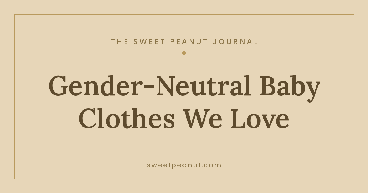 Gender-Neutral Baby Clothes We Love