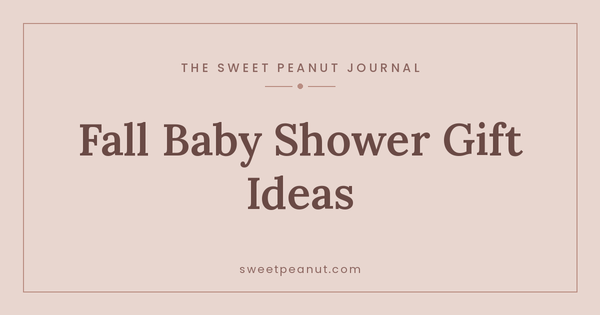 Gift Ideas for a Fall Baby Shower — The Sweet Peanut Journal