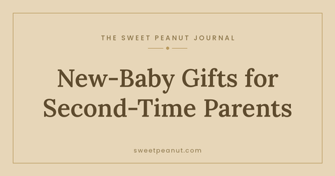New-Baby Gifts for Second-Time Parents — The Sweet Peanut Journal