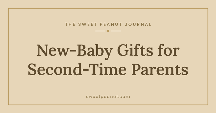 Thoughtful New-Baby Gifts for Second-Time Parents