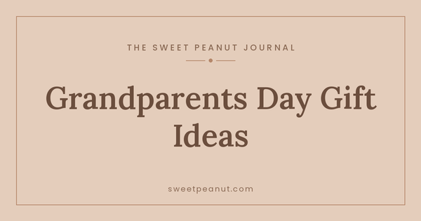 Grandparents Day Gift Ideas from the Baby — The Sweet Peanut Journal