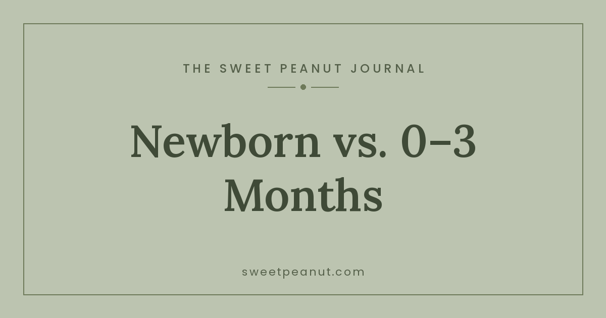 Newborn vs. 0–3 Months: Which to Buy