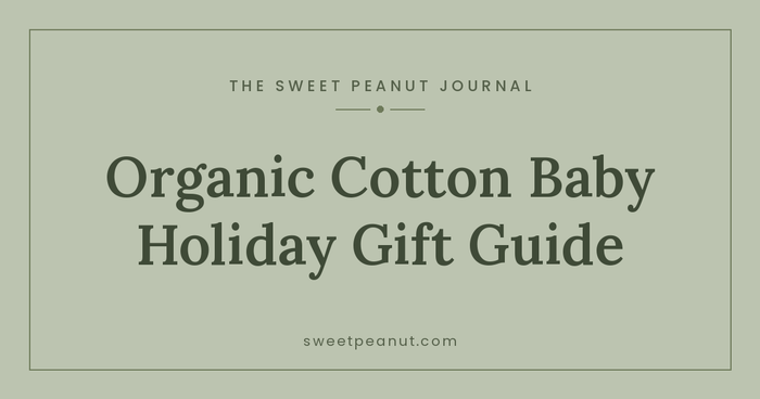 Organic Cotton Baby Gift Guide for the Holidays