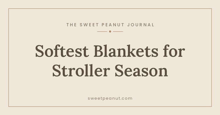 The Softest Blankets for Stroller Season