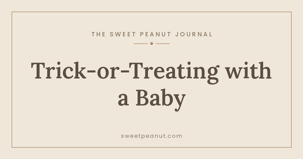 Trick-or-Treating with a Baby: What to Bring — The Sweet Peanut Journal