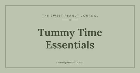 Tummy Time Essentials — The Sweet Peanut Journal